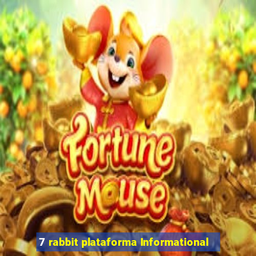 7 rabbit plataforma Informational